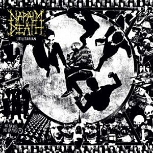 Napalm Death, 'Utilitarian'
