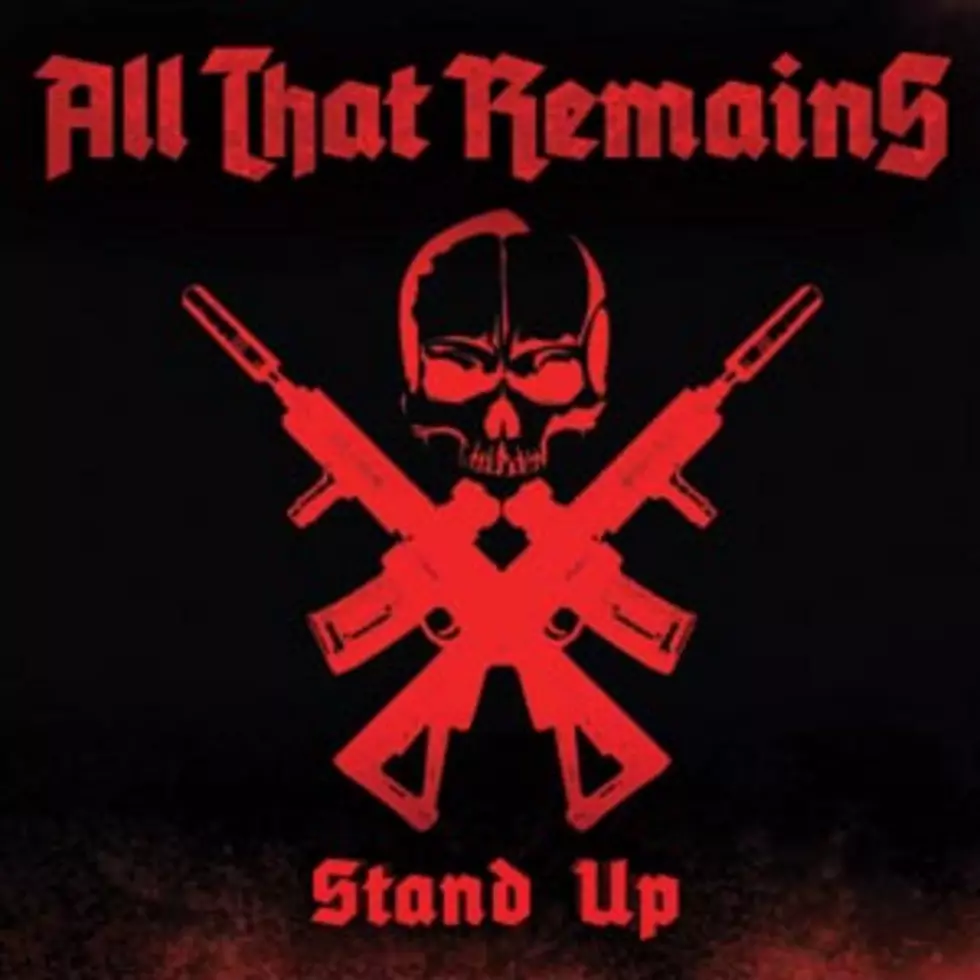 All That Remains, &#8216;Stand Up (Stand Up)&#8217; – Song Review