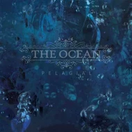 The Ocean, 'Pelagial'