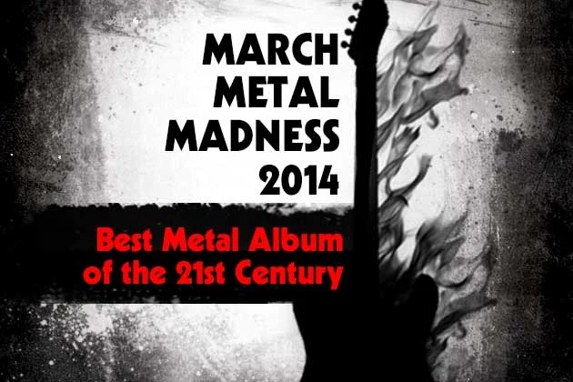 March Metal Madness 2014