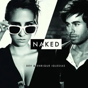 Dev feat. Enrique Iglesias - Naked (REMIX) - YouTube