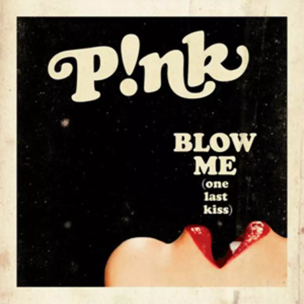 Pink, &#8216;Blow Me (One Last Kiss)&#8217; — Song Review
