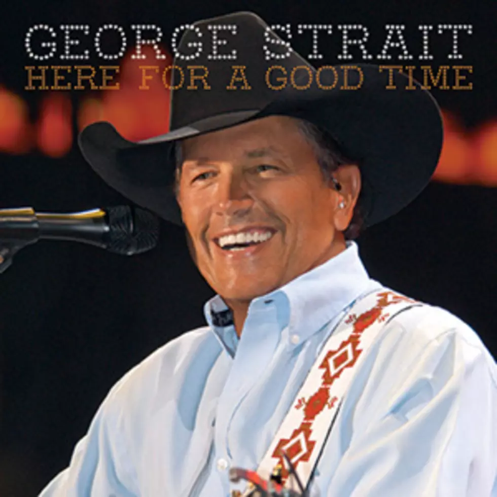 George Strait&#8217;s &#8216;Here for a Good Time&#8217; Debuts at Number One