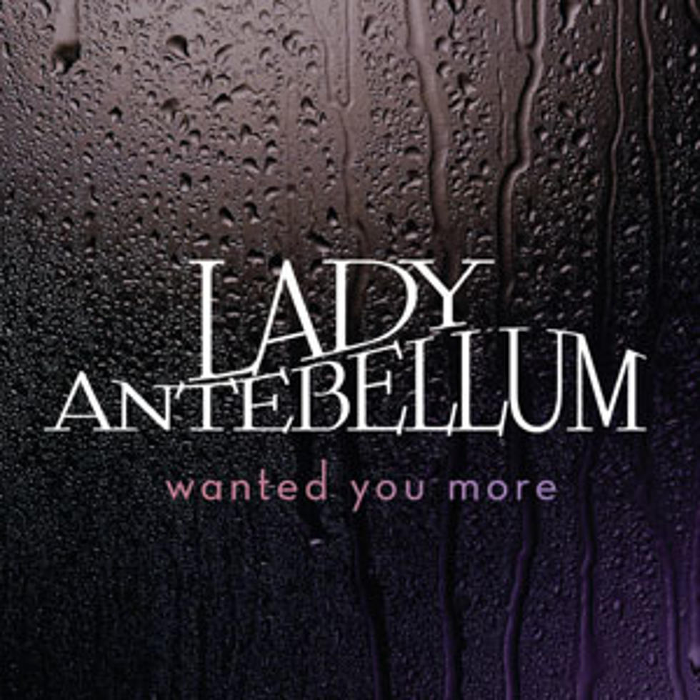 Lady Antebellum, &#8216;Wanted You More&#8217; – Song Review