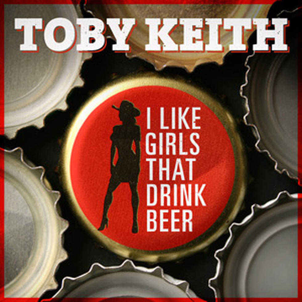 Toby Keith, &#8216;I Like Girls That Drink Beer&#8217; – Song Review