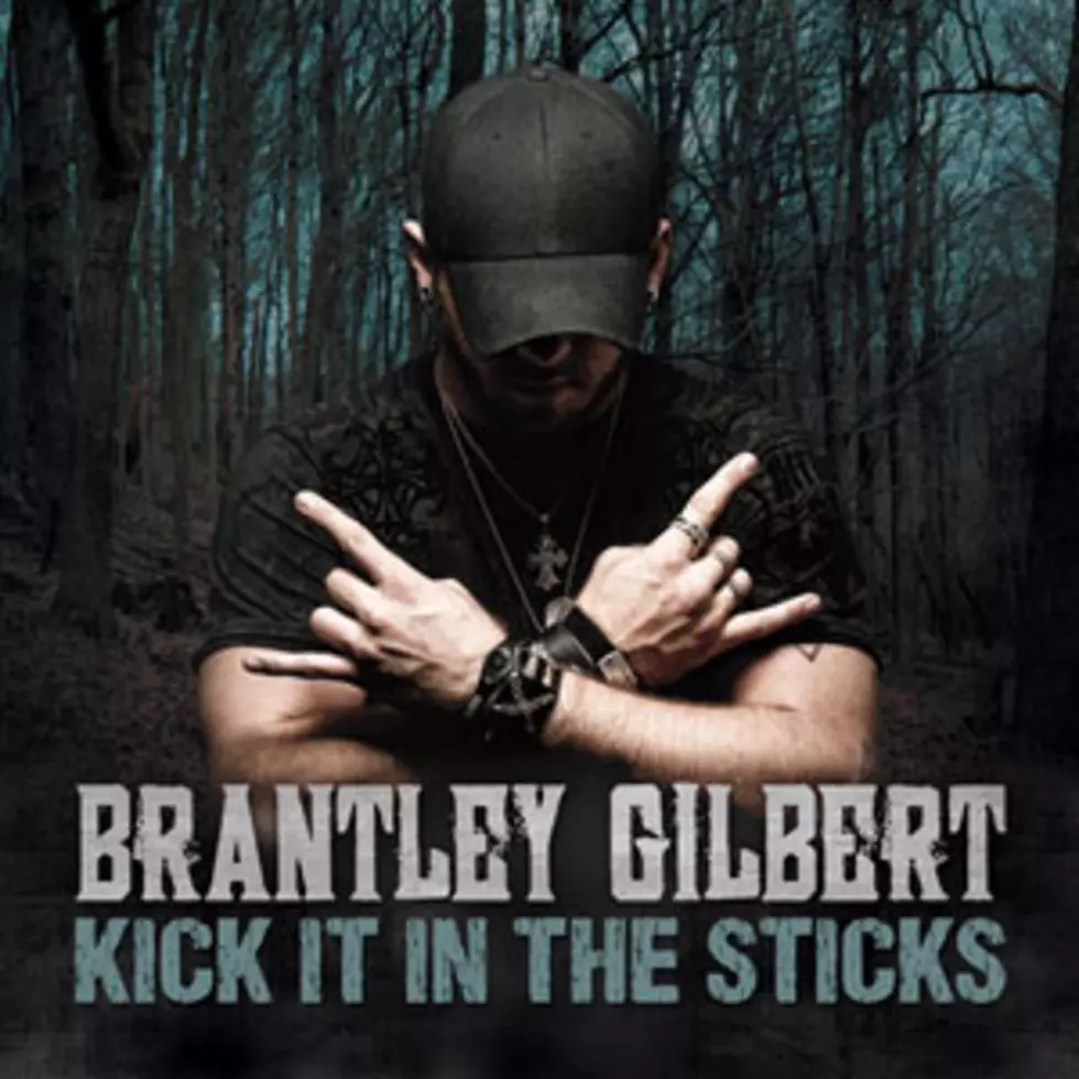 Brantley Gilbert, &#8216;Kick It in the Sticks&#8217; – Song Review [AUDIO]