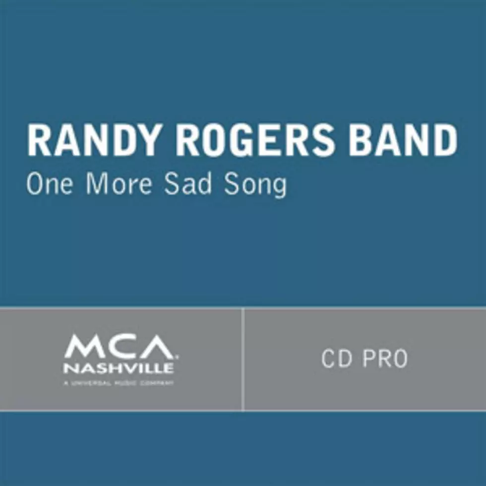 Randy Rogers Band, &#8216;One More Sad Song&#8217; – Song Review