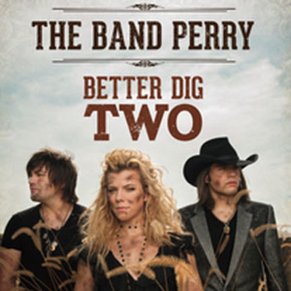The Band Perry, &#8216;Better Dig Two&#8217; – Song Review