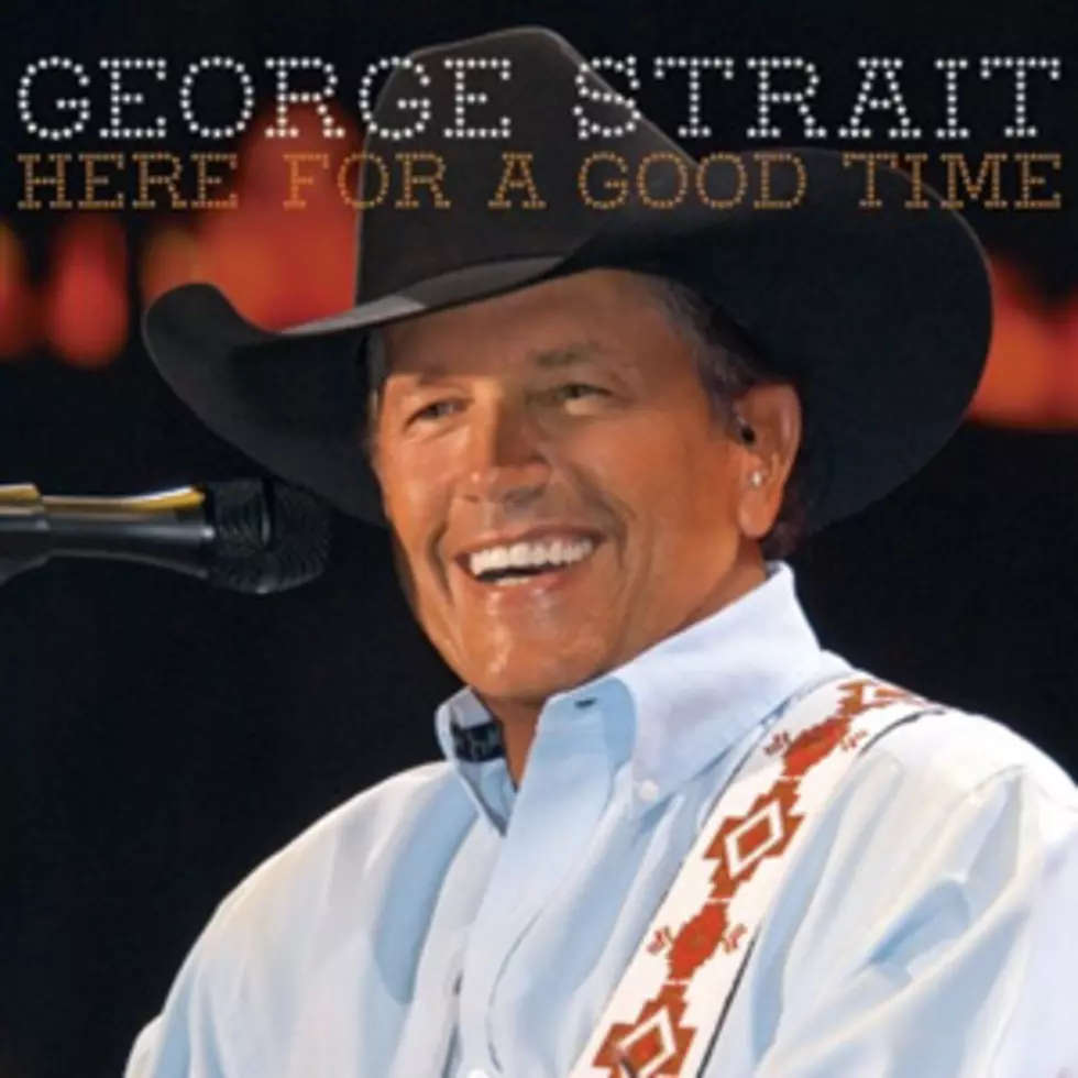 George Strait Announces Release Date for &#8216;Here for a Good Time&#8217;