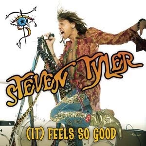 Steven Tyler (It) Feels So Good